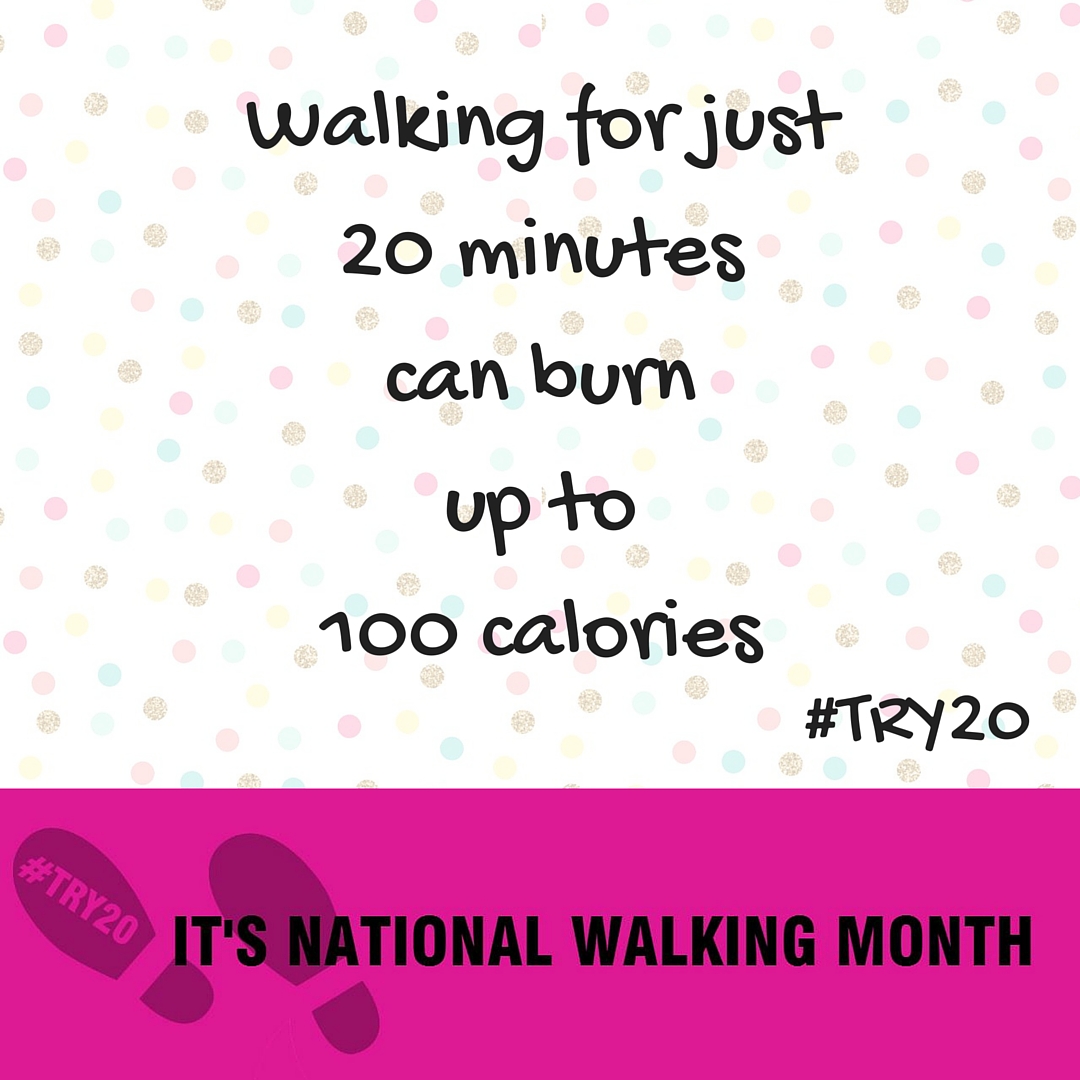 May is National Walking Month! #Try20